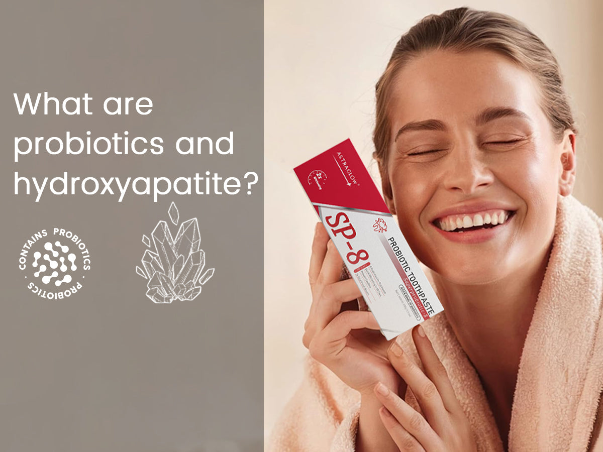 Smiling woman in bathrobe holding SP-8 probiotic toothpaste, text about probiotics and hydroxyapatite
