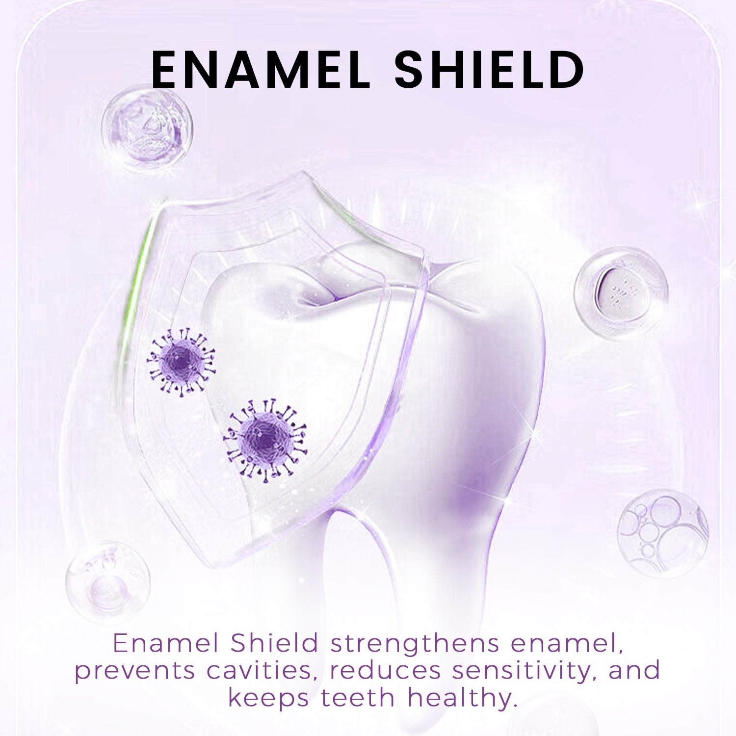 Enamel Shield protects teeth, prevents cavities, reduces sensitivity, and strengthens enamel for healthy smiles.